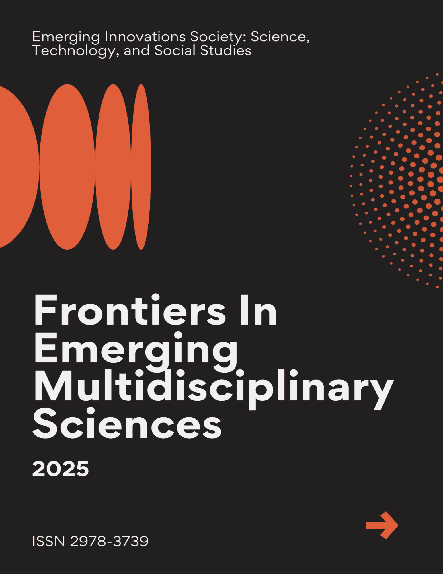 Frontiers in Emerging Multidisciplinary Sciences