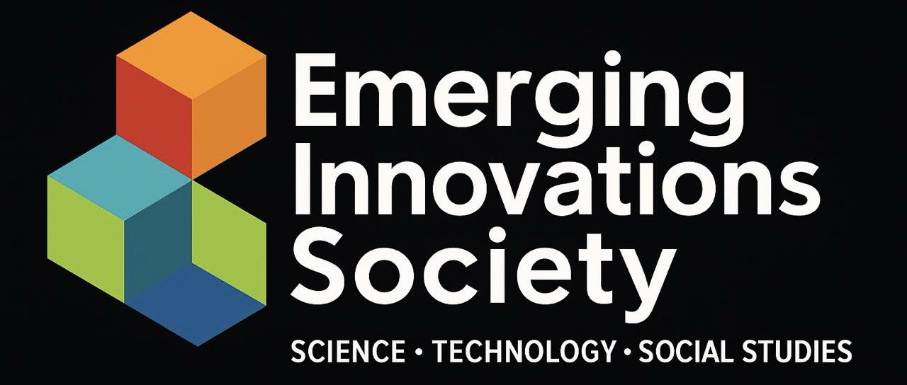 Emerging Innovations Society: Science, Technology, and Social Studies